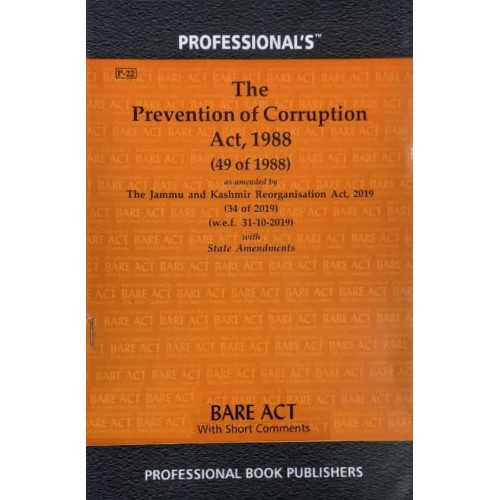Professional's Prevention of Corruption Act, 1988 Bare Act 2021